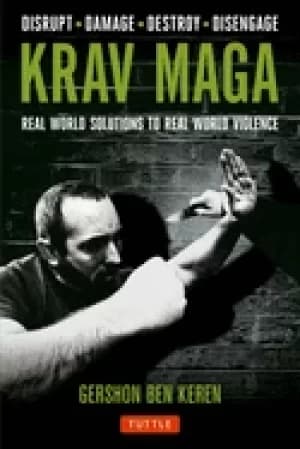 krav maga real world solutions to real world violence disrupt damage