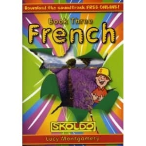 French: Childrens Book Three: (Skoldo): Book 3: Pupil Book by Lucy Montgomery (Paperback, 2011)