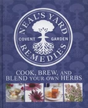 Neals Yard Remedies Covent Garden. by Susannah Steel and Neals Yard Remedies Hardback