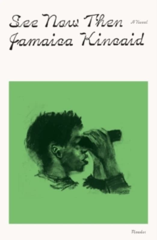 See Now Then. Paperback. By Jamaica Kincaid Books