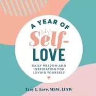 year of self love daily wisdom and inspiration for loving yourself