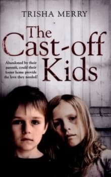 The Cast-Off Kids by Trisha Merry Paperback