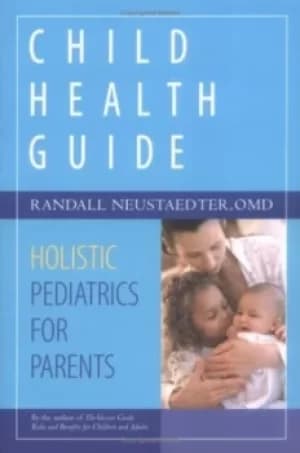 Child health guide by Randall Neustaedter