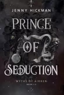 Prince of Seduction : A Myths of Airren Novel