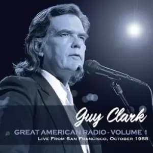 Great American Radio Live from San Francisco October 1988 - Volume 1 by Guy Clark CD Album