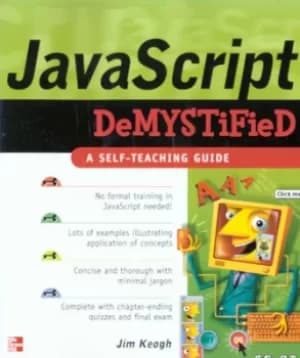 JavaScript demystified by James Edward Keogh
