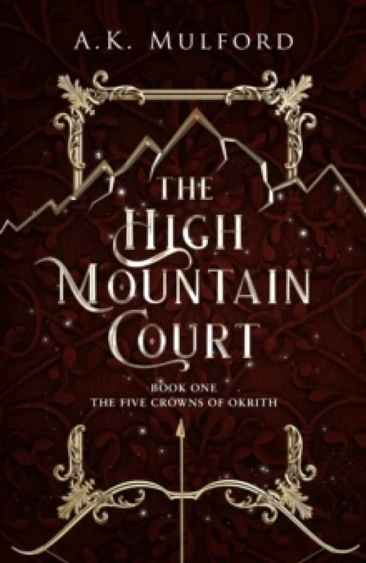 The High Mountain Court. Paperback. By AK Mulford Books