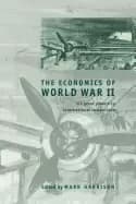 economics of world war ii six great powers in international comparison