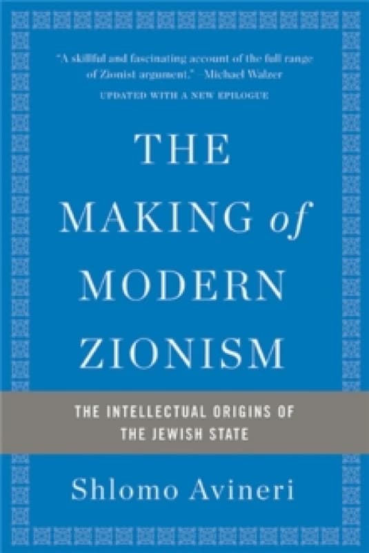 The Making of Modern Zionism. Paperback. By Shlomo Avineri Books