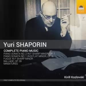 Yuri Shaporin Complete Piano Music by Yuri Shaporin CD Album