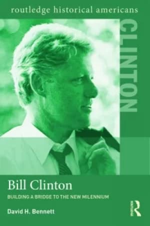 Bill ClintonBuilding a Bridge to the New Millennium