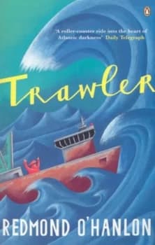 Trawler by Redmond O Hanlon Paperback