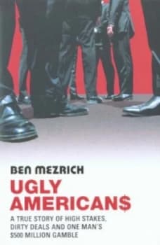 Ugly Americans by Ben Mezrich Paperback