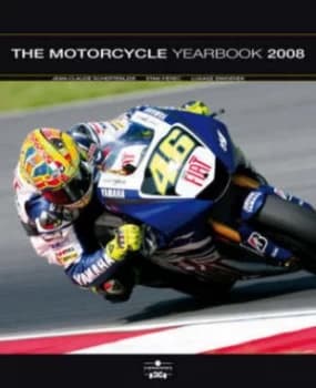 The Motorcycle Yearbook 2008-2009 by Jean-Claude Schertenleib and Stan Perec Hardback
