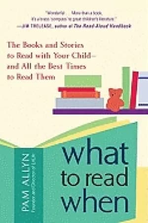 what to read when the books and stories to read with your child and all the