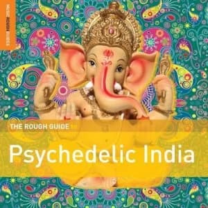 The Rough Guide to Psychedelic India by Various Artists CD Album