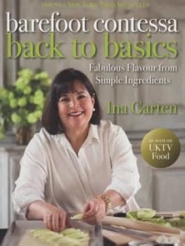 Barefoot Contessa Back to Basics by Ina Garten Hardback