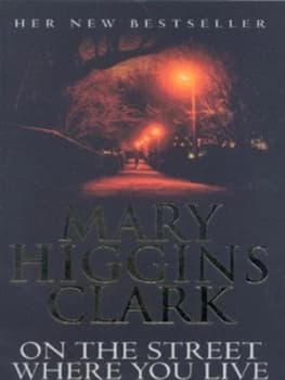 On the Street Where You Live by Mary Higgins Clark Paperback