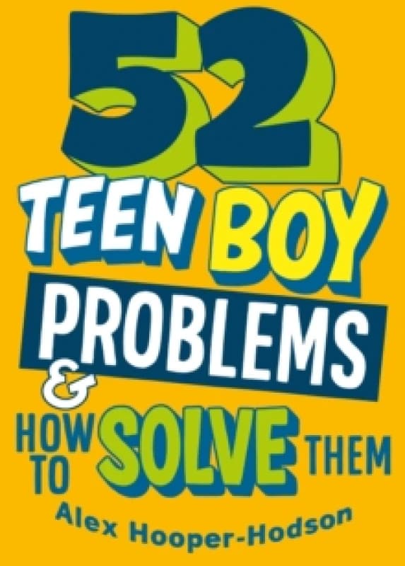 Problem Solved: 52 Teen Boy Problems & How To Solve Them Paperback / softback