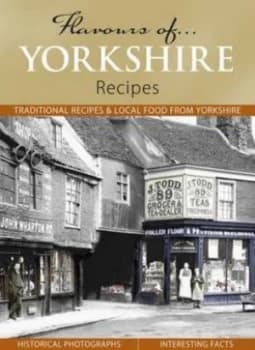 Flavours of- Yorkshire by Julia Skinner and Francis Frith Collection Hardback