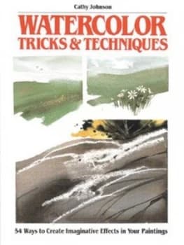 Watercolor Tricks and Techniques by Cathy Johnson Book