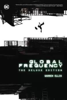 Global frequency the deluxe edition by Warren Ellis