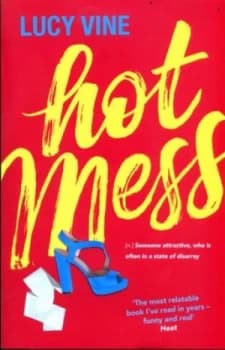 Hot Mess by Lucy Vine Book