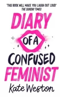 Diary of a Confused Feminist: Diary of a Confused Feminist : Book 1