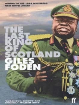 The Last King of Scotland by Giles Foden Paperback