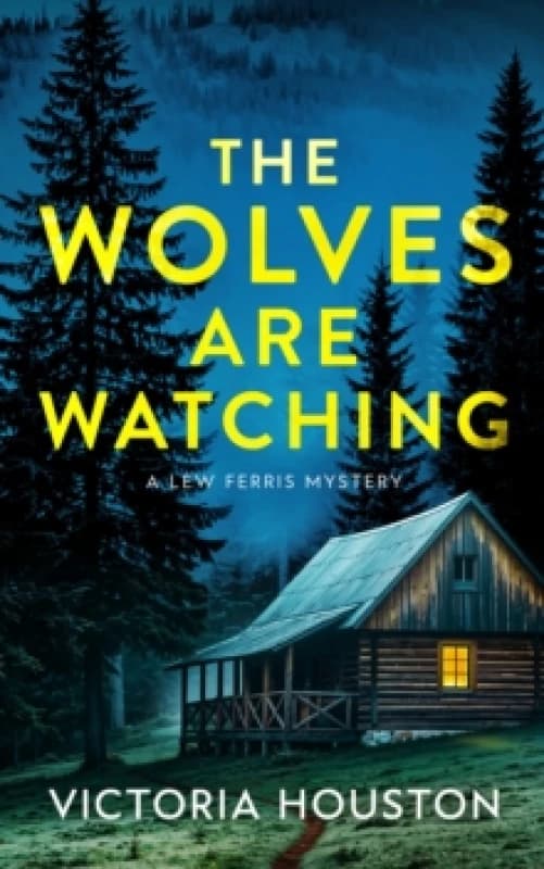 The Wolves Are Watching : A Lew Ferris Mystery Paperback / softback