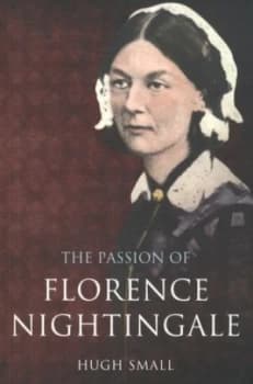 The Passion of Florence Nightingale by Hugh Small Paperback