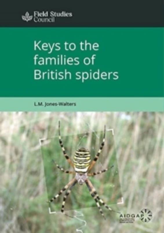 Keys to the Families of British Spiders by Lawrence M Jones-Walters and Field Studies Council Paperback