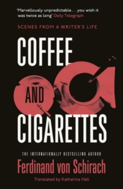 Coffee and Cigarettes : Scenes from a Writer's Life Paperback / softback