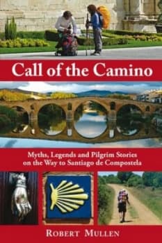 Call of the Camino by Robert Mullen Paperback