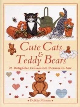 Cute Cats and Teddy Bears by Debbie Minton Hardback