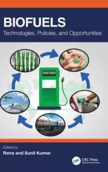Biofuels : Technologies, Policies, and Opportunities