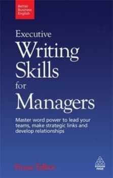 Executive Writing Skills for Managers by Fiona Talbot Book