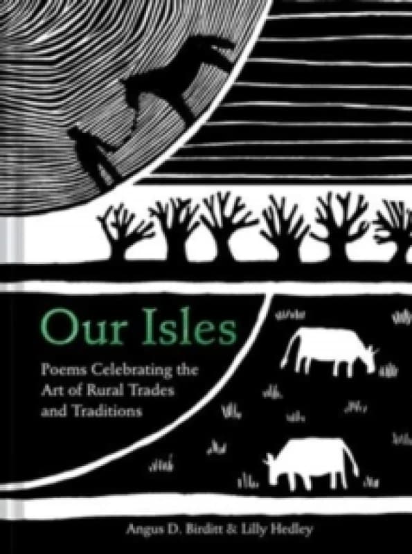 Our Isles : Poems celebrating the art of rural trades and traditions Hardback