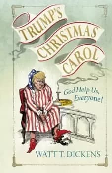 A Donald Trump Christmas carol by Lucien Young