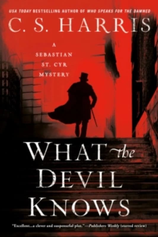 What the Devil Knows. Paperback. By C S Harris Books