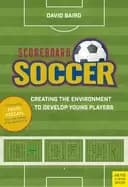 scoreboard soccer creating the environment to develop young players