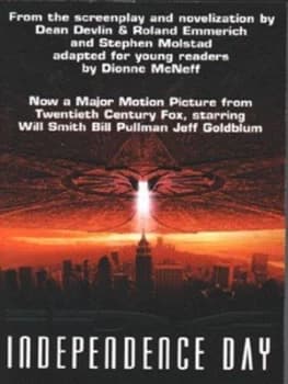 Independence Day by Dionne Mcneff and Dean Devlin and Roland Emmerich and Stephen Mostad Book