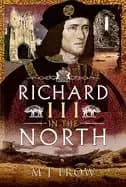 richard iii in the north