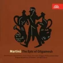 Epic of Gilgamesh, The (Belohlavek, Prague So)