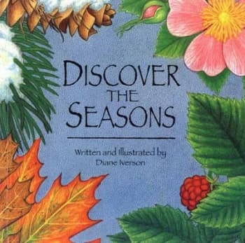 Discover the Seasons by Diane Iverson Book