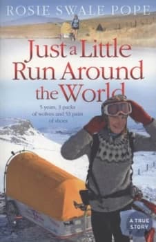 Just a Little Run around the World by Rosie Swale Pope Paperback