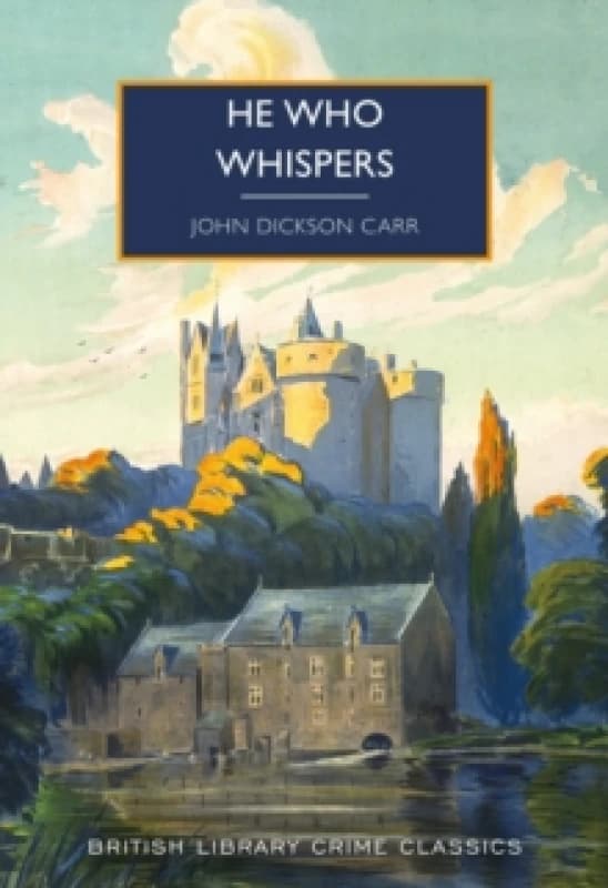 He Who Whispers. Paperback. By John Dickson Carr Books