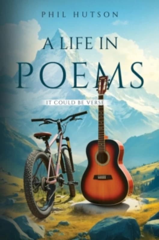 A Life in Poems: It Could be Verse Paperback / softback