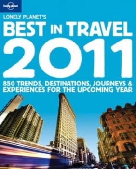 Lonely Planets Best in Travel 2011 by Brett Atkinson Paperback