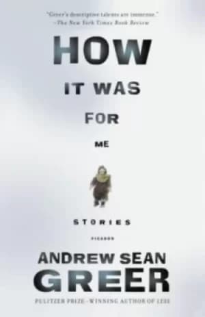 How It Was by Andrew Sean Greer